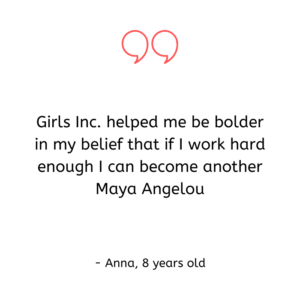 Anna Quote from Girls Inc of Greater Atlanta